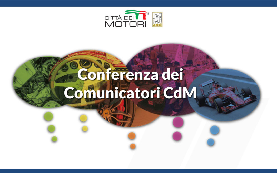 Convocata la Conferenza dei comunicatori delle Città dei Motori. Obiettivo: fare squadra per comunicare il made in Italy dei motori